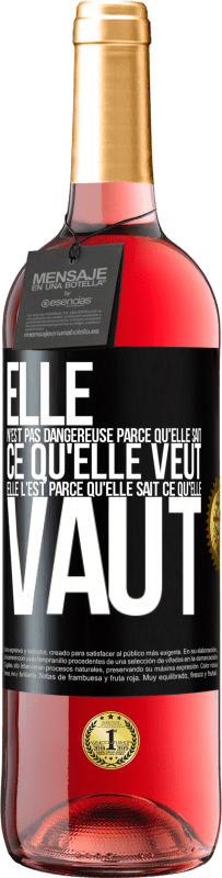 29,95 € Envoi gratuit | Vin rosé Édition ROSÉ Elle n'est pas dangereuse parce qu'elle sait ce qu'elle veut, elle l'est parce qu'elle sait ce qu'elle vaut Étiquette Noire. Étiquette personnalisable Vin jeune Récolte 2024 Tempranillo