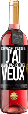 29,95 € Envoi gratuit | Vin rosé Édition ROSÉ Reconnaissant pour ce que j'ai, affamé par ce que je veux Étiquette Noire. Étiquette personnalisable Vin jeune Récolte 2024 Tempranillo