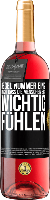 29,95 € Kostenloser Versand | Roséwein ROSÉ Ausgabe Regel Nummer eins: mach, dass die Menschen sich wichtig fühlen Schwarzes Etikett. Anpassbares Etikett Junger Wein Ernte 2024 Tempranillo