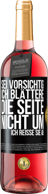 29,95 € Kostenloser Versand | Roséwein ROSÉ Ausgabe Sei vorsichtig, ich blättere die Seite nicht um, ich reiße sie ab Schwarzes Etikett. Anpassbares Etikett Junger Wein Ernte 2024 Tempranillo