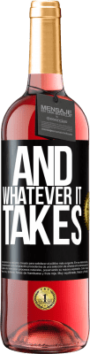 29,95 € Free Shipping | Rosé Wine ROSÉ Edition And whatever it takes Black Label. Customizable label Young wine Harvest 2024 Tempranillo