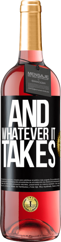 29,95 € Free Shipping | Rosé Wine ROSÉ Edition And whatever it takes Black Label. Customizable label Young wine Harvest 2024 Tempranillo