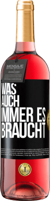 29,95 € Kostenloser Versand | Roséwein ROSÉ Ausgabe Was auch immer es braucht Schwarzes Etikett. Anpassbares Etikett Junger Wein Ernte 2025 Tempranillo