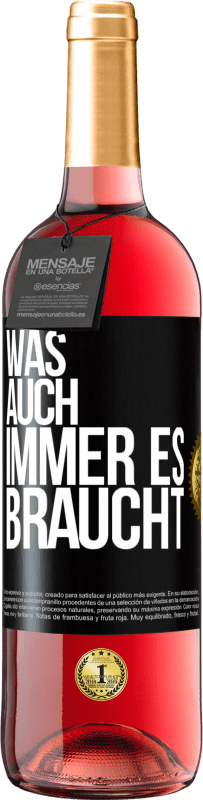 29,95 € Kostenloser Versand | Roséwein ROSÉ Ausgabe Was auch immer es braucht Schwarzes Etikett. Anpassbares Etikett Junger Wein Ernte 2023 Tempranillo