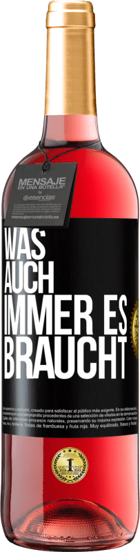 29,95 € Kostenloser Versand | Roséwein ROSÉ Ausgabe Was auch immer es braucht Schwarzes Etikett. Anpassbares Etikett Junger Wein Ernte 2024 Tempranillo