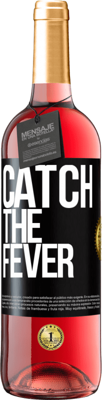 29,95 € 免费送货 | 桃红葡萄酒 ROSÉ版 Catch the fever 黑标. 可自定义的标签 青年酒 收成 2024 Tempranillo