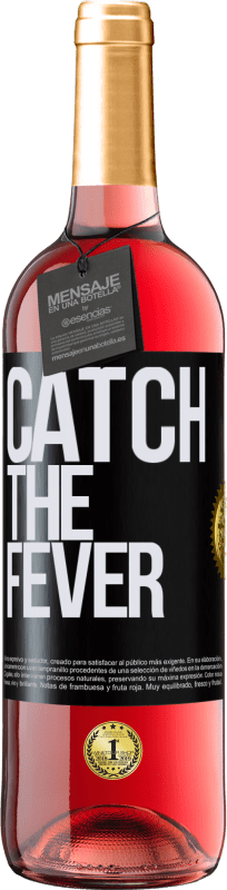 29,95 € Kostenloser Versand | Roséwein ROSÉ Ausgabe Catch the fever Schwarzes Etikett. Anpassbares Etikett Junger Wein Ernte 2023 Tempranillo