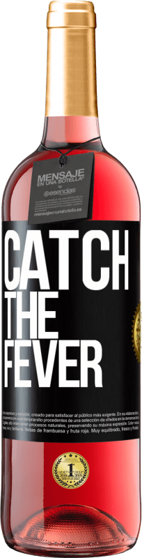 29,95 € Envio grátis | Vinho rosé Edição ROSÉ Catch the fever Etiqueta Preta. Etiqueta personalizável Vinho jovem Colheita 2024 Tempranillo