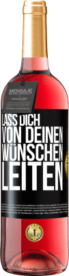 29,95 € Kostenloser Versand | Roséwein ROSÉ Ausgabe Lass dich von deinen Wünschen leiten Schwarzes Etikett. Anpassbares Etikett Junger Wein Ernte 2024 Tempranillo