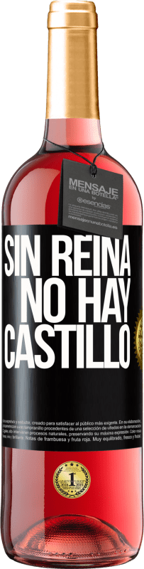 29,95 € Envío gratis | Vino Rosado Edición ROSÉ Sin reina, no hay castillo Etiqueta Negra. Etiqueta personalizable Vino joven Cosecha 2023 Tempranillo