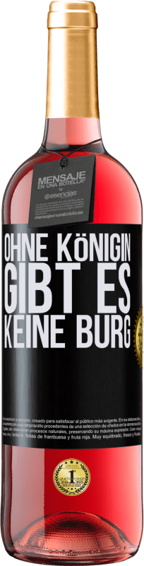 29,95 € Kostenloser Versand | Roséwein ROSÉ Ausgabe Ohne Königin gibt es keine Burg Schwarzes Etikett. Anpassbares Etikett Junger Wein Ernte 2023 Tempranillo