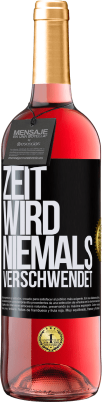 29,95 € Kostenloser Versand | Roséwein ROSÉ Ausgabe Zeit wird niemals verschwendet Schwarzes Etikett. Anpassbares Etikett Junger Wein Ernte 2023 Tempranillo