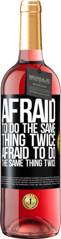 29,95 € Free Shipping | Rosé Wine ROSÉ Edition Afraid to do the same thing twice. Afraid to do the same thing twice Black Label. Customizable label Young wine Harvest 2023 Tempranillo