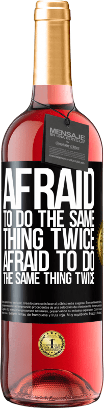 29,95 € Free Shipping | Rosé Wine ROSÉ Edition Afraid to do the same thing twice. Afraid to do the same thing twice Black Label. Customizable label Young wine Harvest 2025 Tempranillo