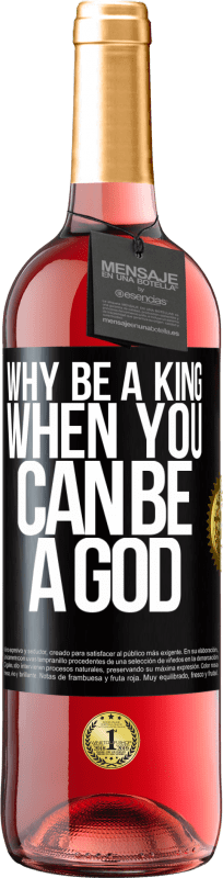 29,95 € Free Shipping | Rosé Wine ROSÉ Edition Why be a king when you can be a God Black Label. Customizable label Young wine Harvest 2024 Tempranillo