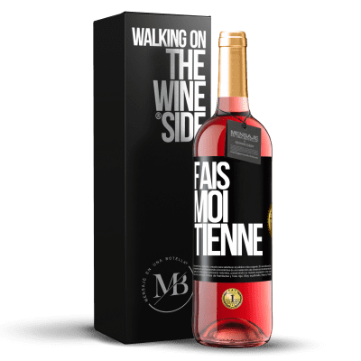 «Fais-moi tienne» Édition ROSÉ