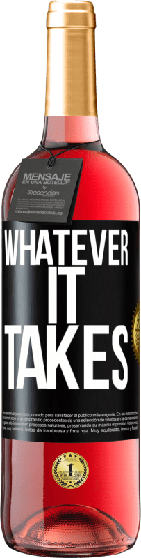 29,95 € 送料無料 | ロゼワイン ROSÉエディション Whatever it takes ブラックラベル. カスタマイズ可能なラベル 若いワイン 収穫 2024 Tempranillo