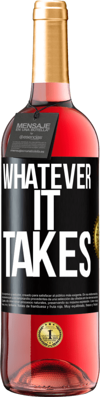 29,95 € 送料無料 | ロゼワイン ROSÉエディション Whatever it takes ブラックラベル. カスタマイズ可能なラベル 若いワイン 収穫 2025 Tempranillo