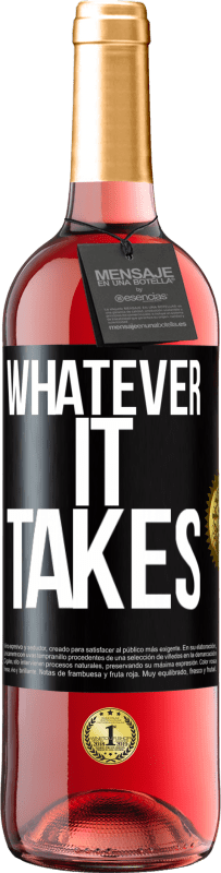 29,95 € Kostenloser Versand | Roséwein ROSÉ Ausgabe Whatever it takes Schwarzes Etikett. Anpassbares Etikett Junger Wein Ernte 2025 Tempranillo