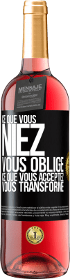 29,95 € Envoi gratuit | Vin rosé Édition ROSÉ Ce que vous niez, vous oblige. Ce que vous acceptez, vous transforme Étiquette Noire. Étiquette personnalisable Vin jeune Récolte 2023 Tempranillo