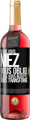 29,95 € Envoi gratuit | Vin rosé Édition ROSÉ Ce que vous niez, vous oblige. Ce que vous acceptez, vous transforme Étiquette Noire. Étiquette personnalisable Vin jeune Récolte 2025 Tempranillo