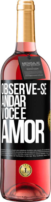 29,95 € Envio grátis | Vinho rosé Edição ROSÉ Observe-se andar. Você é amor Etiqueta Preta. Etiqueta personalizável Vinho jovem Colheita 2024 Tempranillo