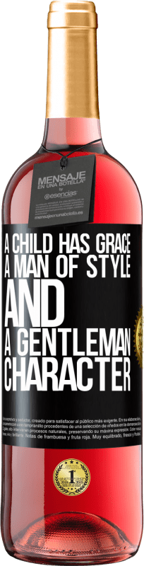 29,95 € Free Shipping | Rosé Wine ROSÉ Edition A child has grace, a man of style and a gentleman, character Black Label. Customizable label Young wine Harvest 2024 Tempranillo