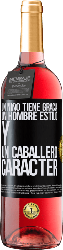 29,95 € Envío gratis | Vino Rosado Edición ROSÉ Un niño tiene gracia, un hombre estilo y un caballero, carácter Etiqueta Negra. Etiqueta personalizable Vino joven Cosecha 2024 Tempranillo