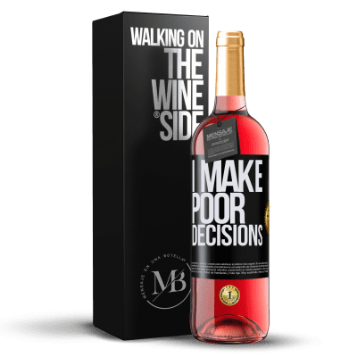 «I make poor decisions» ROSÉ Ausgabe