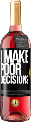 29,95 € Spedizione Gratuita | Vino rosato Edizione ROSÉ I make poor decisions Etichetta Nera. Etichetta personalizzabile Vino giovane Raccogliere 2023 Tempranillo