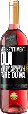 29,95 € Envoi gratuit | Vin rosé Édition ROSÉ Mes sentiments oui. C'est à mon intelligence que je ne te laisserai pas faire du mal Étiquette Noire. Étiquette personnalisable Vin jeune Récolte 2024 Tempranillo