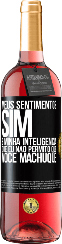 29,95 € Envio grátis | Vinho rosé Edição ROSÉ Meus sentimentos sim. É minha inteligência que eu não permito que você machuque Etiqueta Preta. Etiqueta personalizável Vinho jovem Colheita 2024 Tempranillo