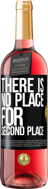 29,95 € Free Shipping | Rosé Wine ROSÉ Edition There is no place for second place Black Label. Customizable label Young wine Harvest 2024 Tempranillo