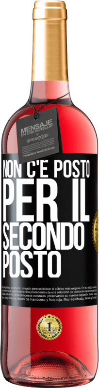 29,95 € Spedizione Gratuita | Vino rosato Edizione ROSÉ Non c'è posto per il secondo posto Etichetta Nera. Etichetta personalizzabile Vino giovane Raccogliere 2024 Tempranillo