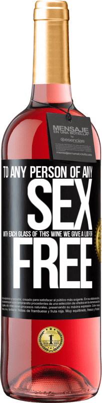 29,95 € Free Shipping | Rosé Wine ROSÉ Edition To any person of any SEX with each glass of this wine we give a lid for FREE Black Label. Customizable label Young wine Harvest 2024 Tempranillo