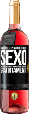 29,95 € Envio grátis | Vinho rosé Edição ROSÉ Para qualquer pessoa de qualquer sexo com cada copo deste vinho, damos uma tampa GRATUITAMENTE Etiqueta Preta. Etiqueta personalizável Vinho jovem Colheita 2023 Tempranillo