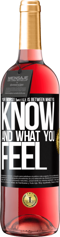 29,95 € Free Shipping | Rosé Wine ROSÉ Edition Your worst battle is between what you know and what you feel Black Label. Customizable label Young wine Harvest 2024 Tempranillo