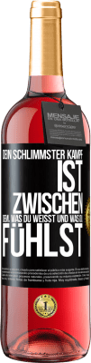 29,95 € Kostenloser Versand | Roséwein ROSÉ Ausgabe Dein schlimmster Kampf ist zwischen dem, was du weißt und was du fühlst Schwarzes Etikett. Anpassbares Etikett Junger Wein Ernte 2023 Tempranillo