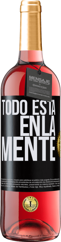 29,95 € Envío gratis | Vino Rosado Edición ROSÉ Todo está en la mente Etiqueta Negra. Etiqueta personalizable Vino joven Cosecha 2023 Tempranillo