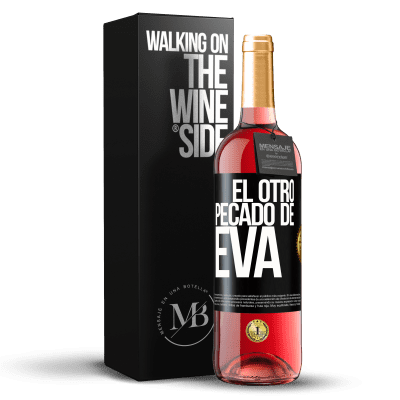 «El otro pecado de Eva» Edición ROSÉ