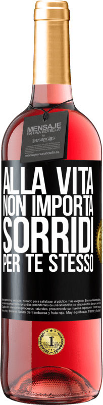 29,95 € Spedizione Gratuita | Vino rosato Edizione ROSÉ Alla vita non importa, sorridi per te stesso Etichetta Nera. Etichetta personalizzabile Vino giovane Raccogliere 2024 Tempranillo