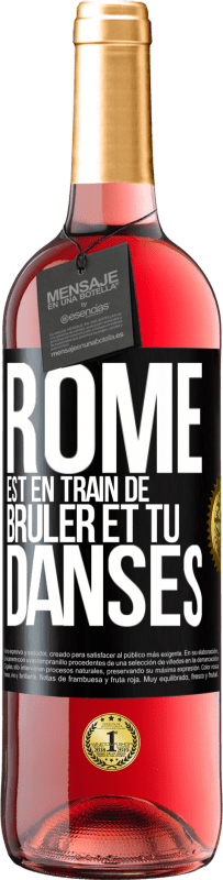 29,95 € Envoi gratuit | Vin rosé Édition ROSÉ Rome est en train de brûler et tu danses Étiquette Noire. Étiquette personnalisable Vin jeune Récolte 2024 Tempranillo