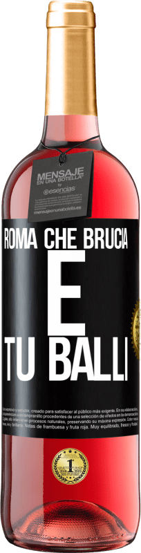 29,95 € Spedizione Gratuita | Vino rosato Edizione ROSÉ Roma che brucia e tu balli Etichetta Nera. Etichetta personalizzabile Vino giovane Raccogliere 2024 Tempranillo