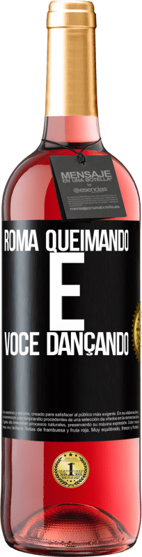 29,95 € Envio grátis | Vinho rosé Edição ROSÉ Roma queimando e você dançando Etiqueta Preta. Etiqueta personalizável Vinho jovem Colheita 2024 Tempranillo