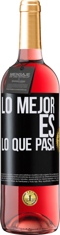 29,95 € Envío gratis | Vino Rosado Edición ROSÉ Lo mejor es lo que pasa Etiqueta Negra. Etiqueta personalizable Vino joven Cosecha 2024 Tempranillo