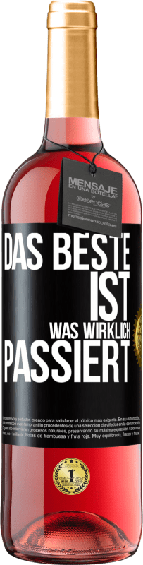 29,95 € Kostenloser Versand | Roséwein ROSÉ Ausgabe Das Beste ist, was wirklich passiert Schwarzes Etikett. Anpassbares Etikett Junger Wein Ernte 2024 Tempranillo