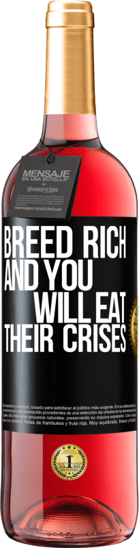 29,95 € Free Shipping | Rosé Wine ROSÉ Edition Breed rich and you will eat their crises Black Label. Customizable label Young wine Harvest 2024 Tempranillo