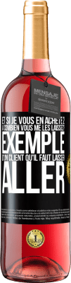 29,95 € Envoi gratuit | Vin rosé Édition ROSÉ Et si je vous en achète 2, à combien vous me les laissez? Exemple d'un client qu'il faut laisser aller Étiquette Noire. Étiquette personnalisable Vin jeune Récolte 2023 Tempranillo