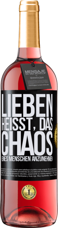 29,95 € Kostenloser Versand | Roséwein ROSÉ Ausgabe Lieben heißt, das Chaos eines Menschen anzunehmen Schwarzes Etikett. Anpassbares Etikett Junger Wein Ernte 2023 Tempranillo