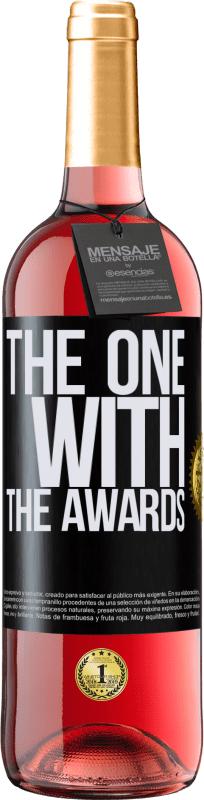 29,95 € Envío gratis | Vino Rosado Edición ROSÉ The one with the awards Etiqueta Negra. Etiqueta personalizable Vino joven Cosecha 2024 Tempranillo